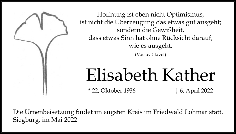  Traueranzeige für Elisabeth Kather vom 07.05.2022 aus Kölner Stadt-Anzeiger / Kölnische Rundschau / Express