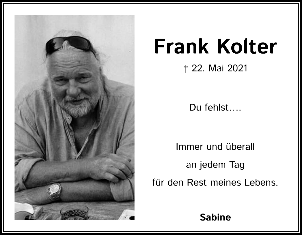  Traueranzeige für Frank Kolter vom 21.05.2022 aus Kölner Stadt-Anzeiger / Kölnische Rundschau / Express
