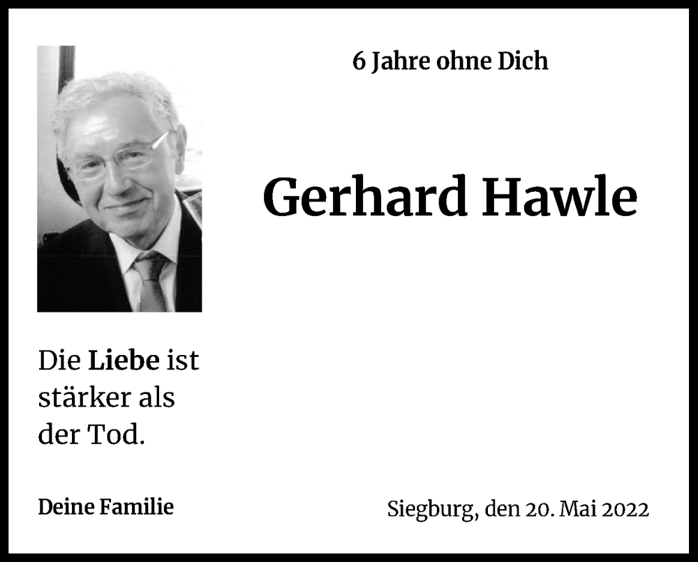  Traueranzeige für Gerhard Hawle vom 20.05.2022 aus Kölner Stadt-Anzeiger / Kölnische Rundschau / Express