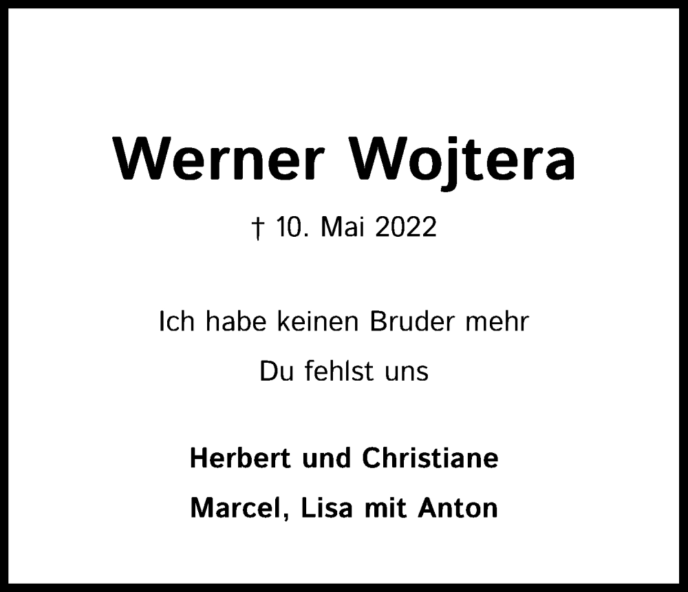  Traueranzeige für Werner Wojtera vom 18.05.2022 aus Kölner Stadt-Anzeiger / Kölnische Rundschau / Express