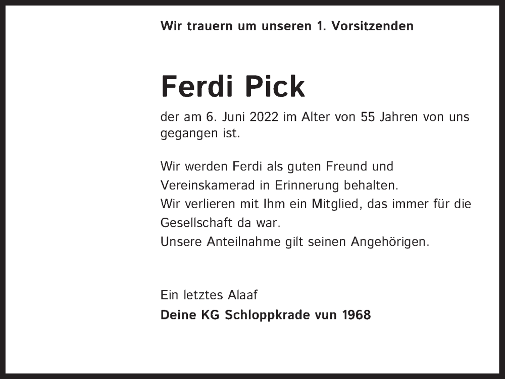  Traueranzeige für Ferdi Pick vom 18.06.2022 aus Kölner Stadt-Anzeiger / Kölnische Rundschau / Express