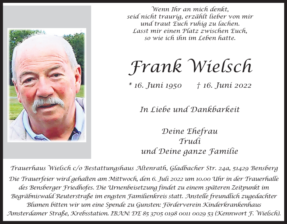  Traueranzeige für Frank Wielsch vom 25.06.2022 aus Kölner Stadt-Anzeiger / Kölnische Rundschau / Express