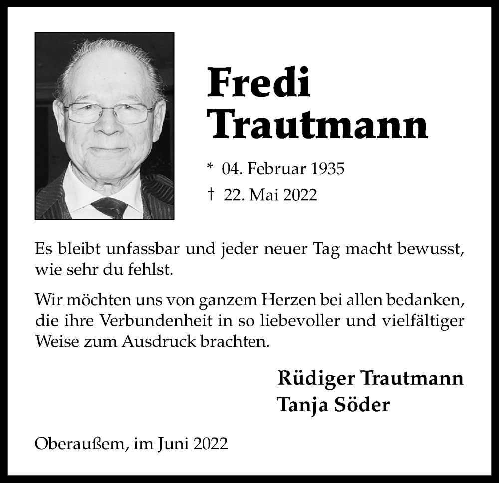 Traueranzeige für Fredi Trautmann vom 04.06.2022 aus Kölner Stadt-Anzeiger / Kölnische Rundschau / Express