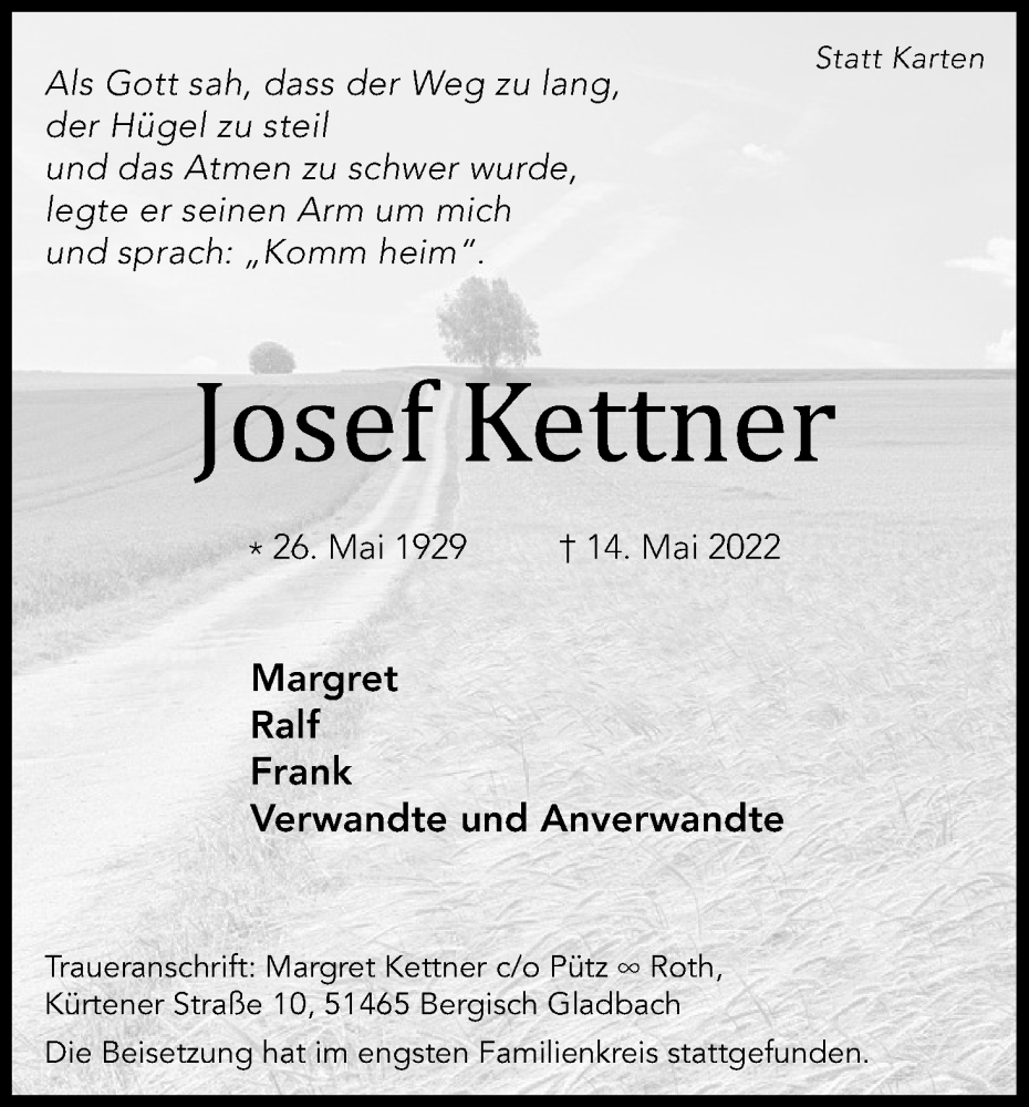  Traueranzeige für Josef Kettner vom 11.06.2022 aus Kölner Stadt-Anzeiger / Kölnische Rundschau / Express