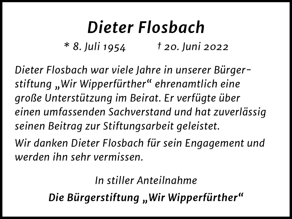  Traueranzeige für Dieter Flosbach vom 02.07.2022 aus Kölner Stadt-Anzeiger / Kölnische Rundschau / Express