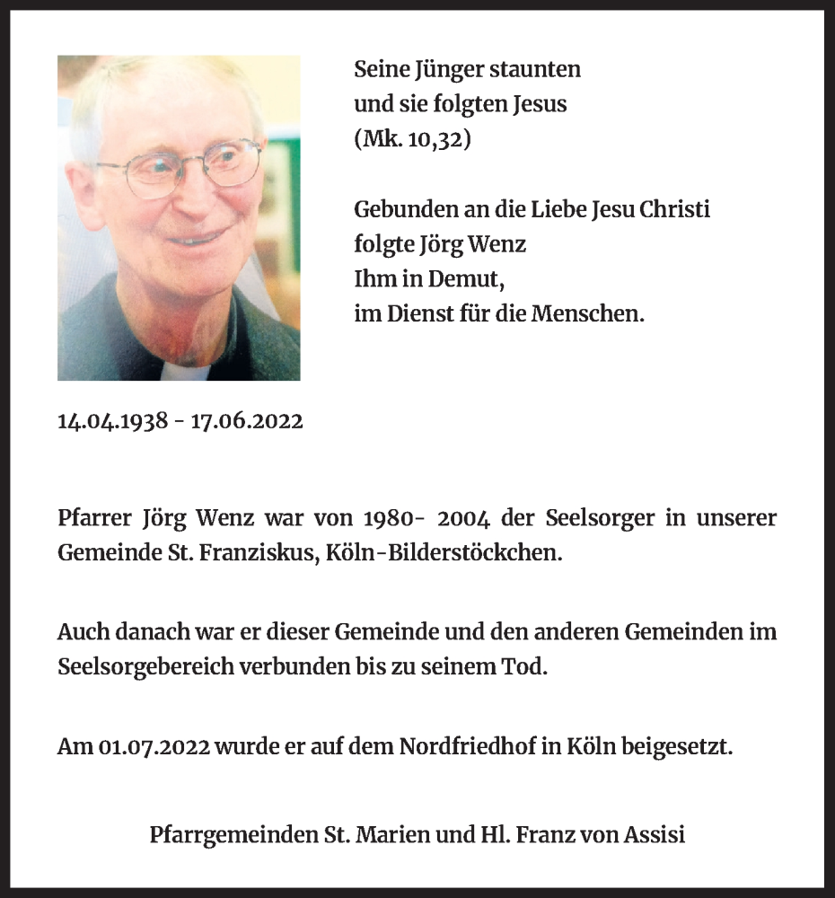  Traueranzeige für Jörg Wenz vom 09.07.2022 aus Kölner Stadt-Anzeiger / Kölnische Rundschau / Express
