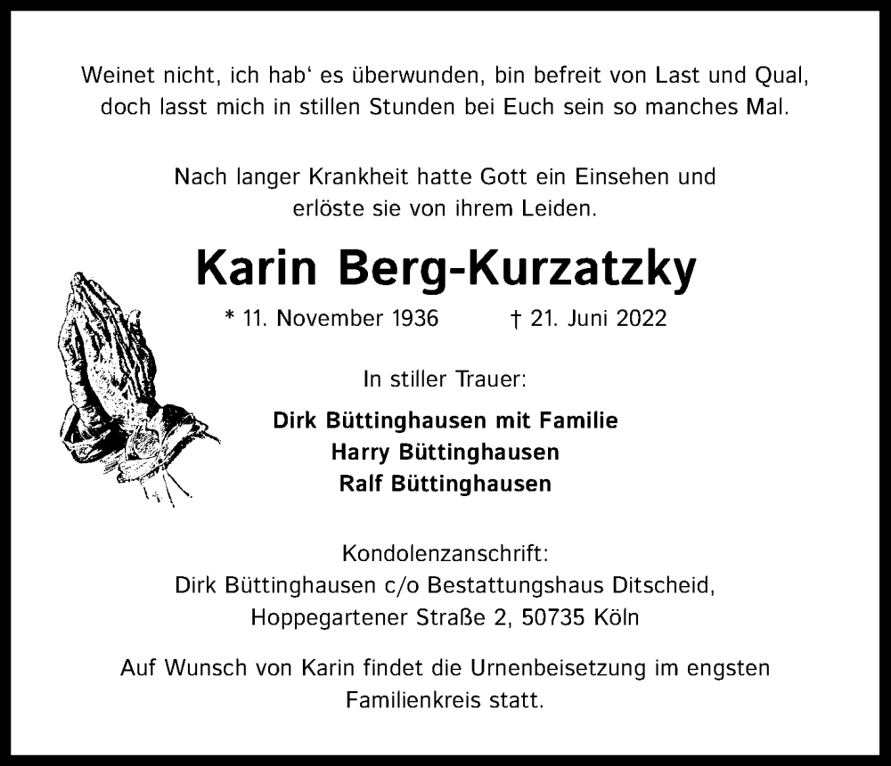  Traueranzeige für Karin Berg-Kurzatzky vom 02.07.2022 aus Kölner Stadt-Anzeiger / Kölnische Rundschau / Express