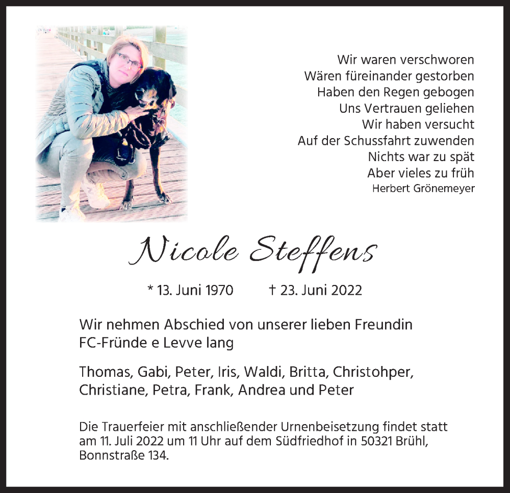  Traueranzeige für Nicole Steffens vom 02.07.2022 aus Kölner Stadt-Anzeiger / Kölnische Rundschau / Express