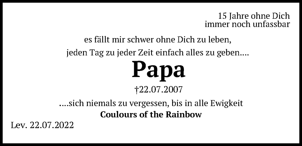  Traueranzeige für Papa  vom 22.07.2022 aus Kölner Stadt-Anzeiger / Kölnische Rundschau / Express