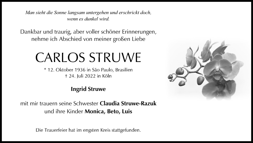  Traueranzeige für Carlos Struwe vom 06.08.2022 aus Kölner Stadt-Anzeiger / Kölnische Rundschau / Express