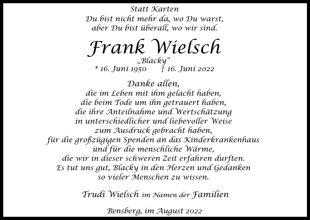  Traueranzeige für Frank Wielsch vom 13.08.2022 aus Kölner Stadt-Anzeiger / Kölnische Rundschau / Express