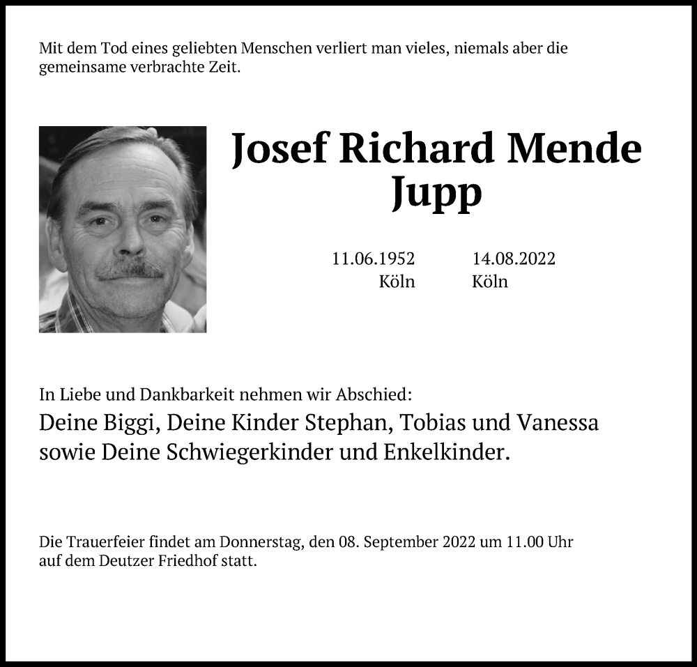  Traueranzeige für Josef Richard Mende Jupp vom 31.08.2022 aus Kölner Stadt-Anzeiger / Kölnische Rundschau / Express