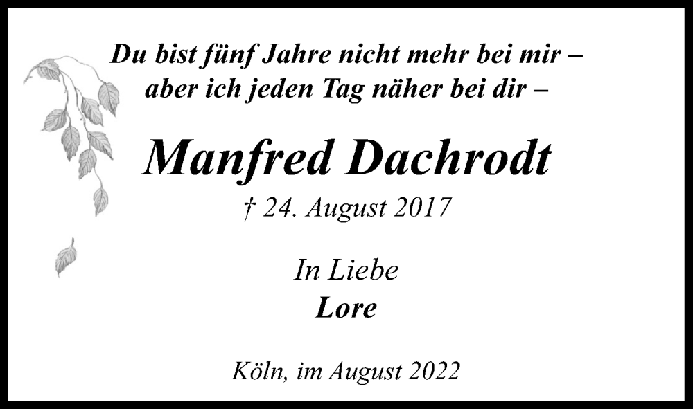  Traueranzeige für Manfred Dachrodt vom 18.07.2023 aus Kölner Stadt-Anzeiger / Kölnische Rundschau / Express