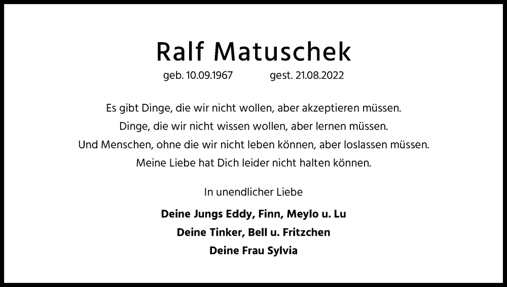  Traueranzeige für Ralf Matuschek vom 27.08.2022 aus Kölner Stadt-Anzeiger / Kölnische Rundschau / Express