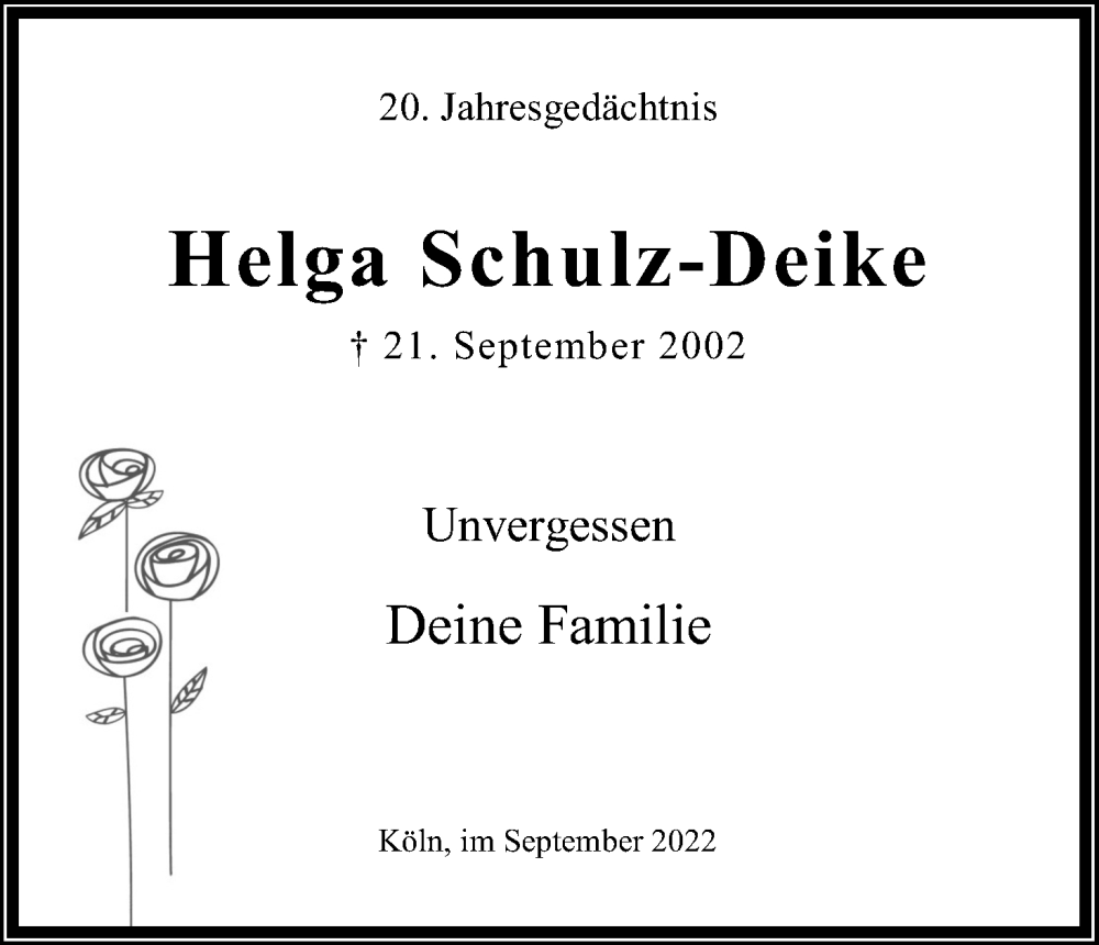  Traueranzeige für Helga Schulz-Deike vom 24.09.2022 aus Kölner Stadt-Anzeiger / Kölnische Rundschau / Express
