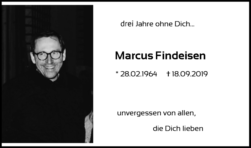  Traueranzeige für Marcus Findeisen vom 17.09.2022 aus Kölner Stadt-Anzeiger / Kölnische Rundschau / Express