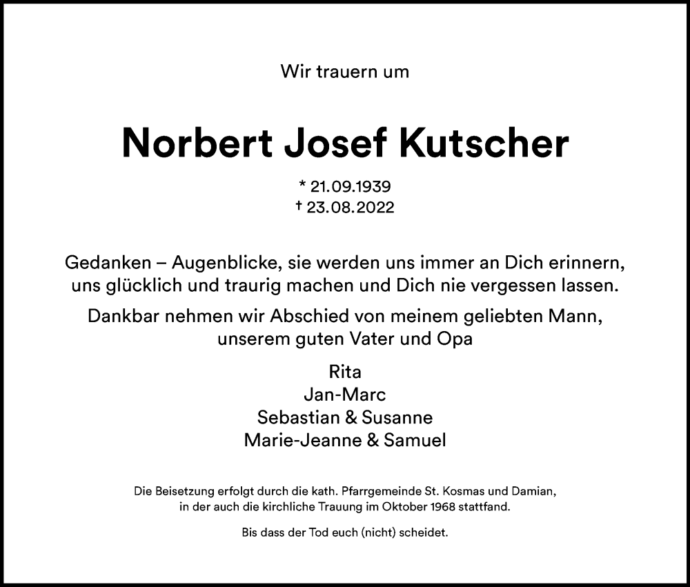  Traueranzeige für Norbert Josef Kutscher vom 03.09.2022 aus Kölner Stadt-Anzeiger / Kölnische Rundschau / Express