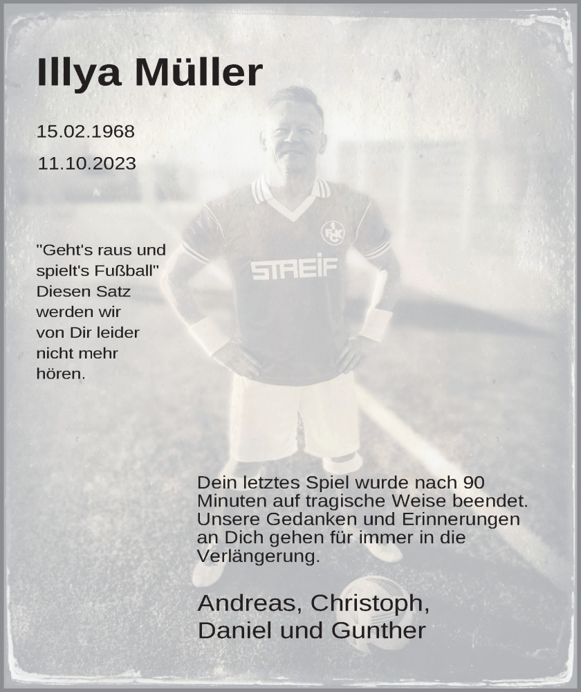  Traueranzeige für Illya Müller vom 21.10.2023 aus Kölner Stadt-Anzeiger / Kölnische Rundschau / Express