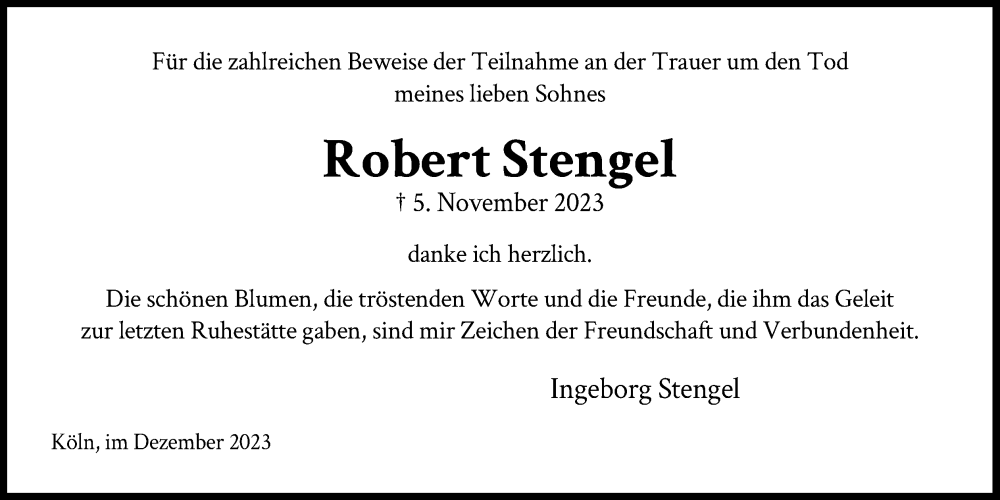  Traueranzeige für Robert Stengel vom 09.12.2023 aus Kölner Stadt-Anzeiger / Kölnische Rundschau / Express