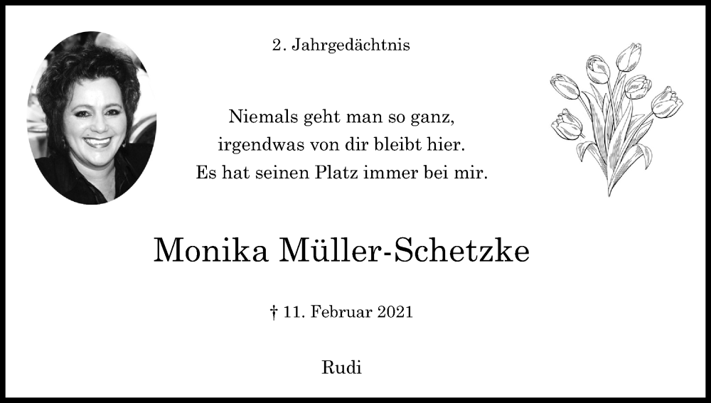  Traueranzeige für Monika Müller-Schetzke vom 11.02.2023 aus Kölner Stadt-Anzeiger / Kölnische Rundschau / Express
