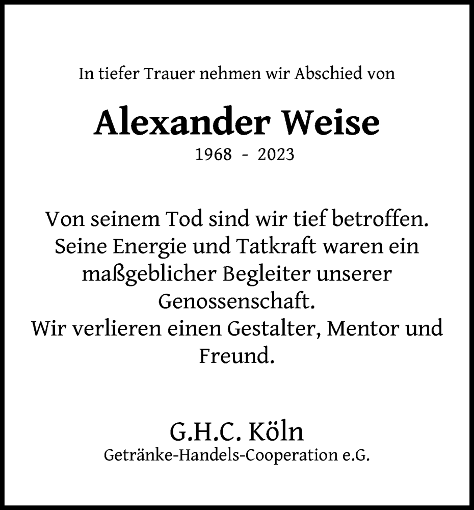  Traueranzeige für Alexander Weise vom 18.07.2023 aus Kölner Stadt-Anzeiger / Kölnische Rundschau / Express