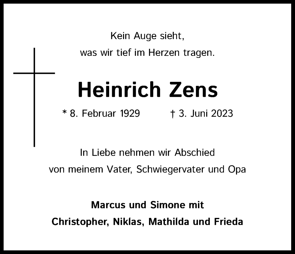  Traueranzeige für Heinrich Zens vom 14.06.2023 aus Kölner Stadt-Anzeiger / Kölnische Rundschau / Express