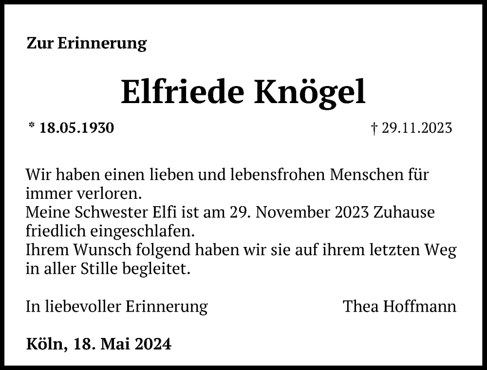  Traueranzeige für Elfriede Knögel vom 18.05.2024 aus Kölner Stadt-Anzeiger / Kölnische Rundschau / Express