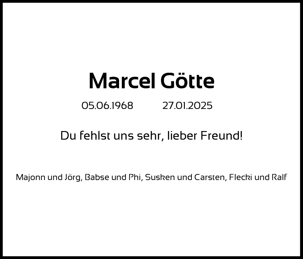  Traueranzeige für Marcel Götte vom 08.02.2025 aus Kölner Stadt-Anzeiger / Kölnische Rundschau / Express